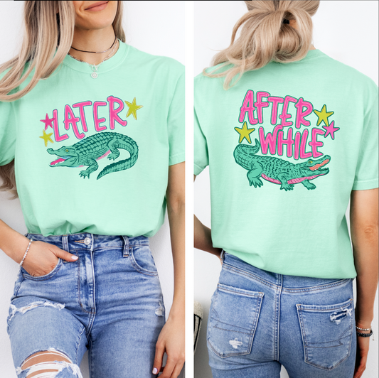 LATER GATOR/ AFTER WHILE CROC